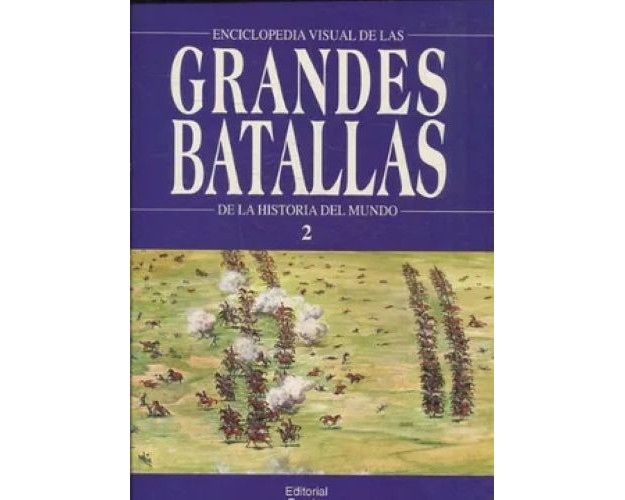 ENCICLOPEDIA VISUAL DE LAS GRANDES BATALLAS DE LA HISTORIA DEL MUNDO - 15 TOMOS