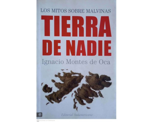 TIERRA DE NADIE - LOS MITOS SOBRE MALVINAS
