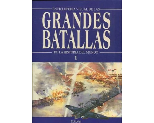 ENCICLOPEDIA VISUAL DE LAS GRANDES BATALLAS DE LA HISTORIA DEL MUNDO - 15 TOMOS