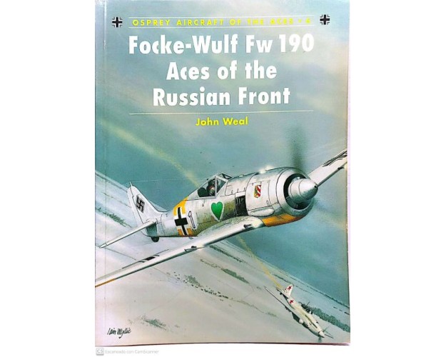 6 - FOCKE-WULF FW 190 ACES OF THE RUSSIAN FRONT