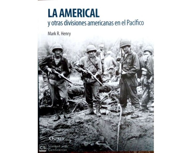 LA AMERICAL Y OTRAS DIVISIONES AMERICANAS EN EL PACÍFICO