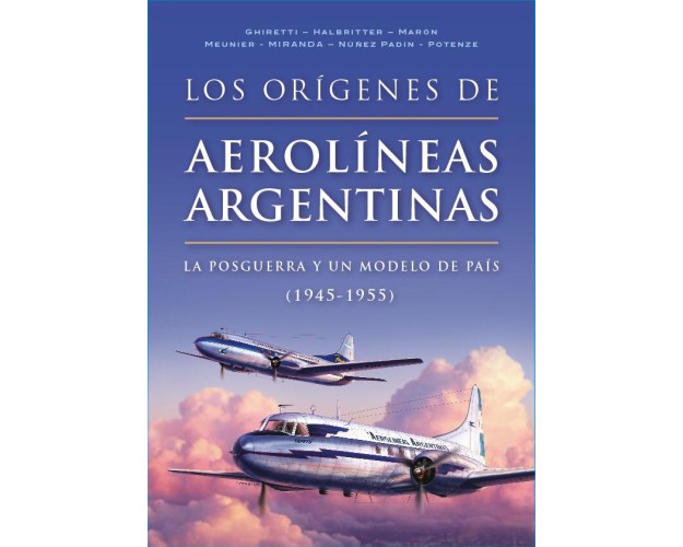 LOS ORÍGENES DE AEROLÍNEAS ARGENTINAS