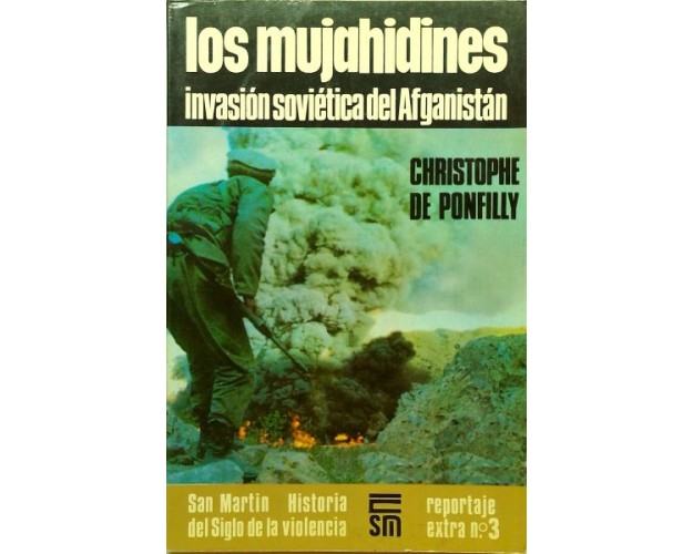 LOS MUJAIDINES - INVASIÓN SOVIÉTICA DEL AFGANISTÁN