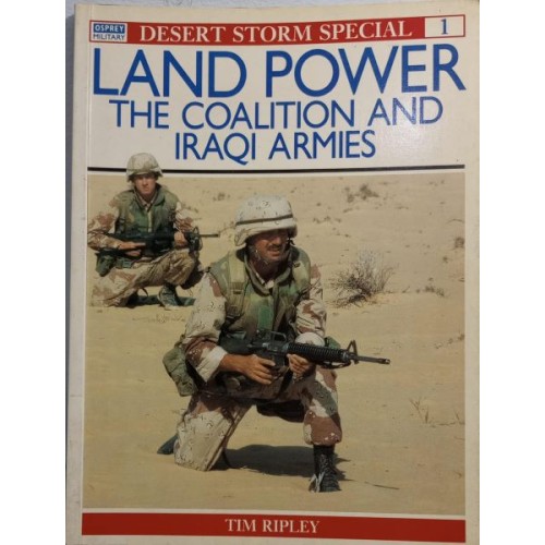 Land Power - The coalition and iraqi armies