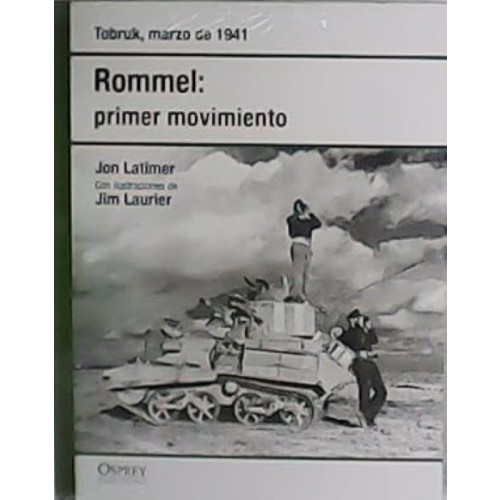 ROMMEL: PRIMER MOVIMIENTO