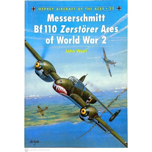 25- MESSERSCHMITT BF110 ZERSTÖRER ACES OF WORLD WAR 2