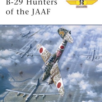 5 - B-29 HUNTERS OF THE JAAF