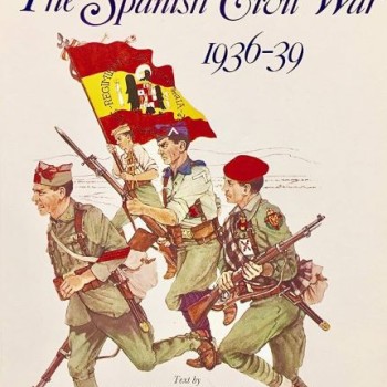 THE SPANISH CIVIL WAR 1936-39