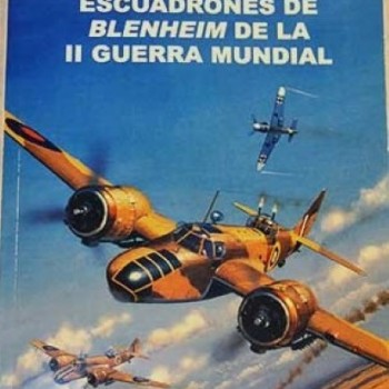 30 - Los Escuadrones de Blenheim de la II Guerra Mundial