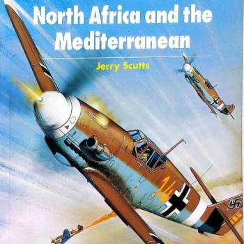 2 - BF 109 ACES OF NORTH AFRICA AND THE MEDITERRANEAN