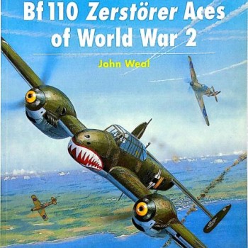 25- MESSERSCHMITT BF110 ZERSTÖRER ACES OF WORLD WAR 2