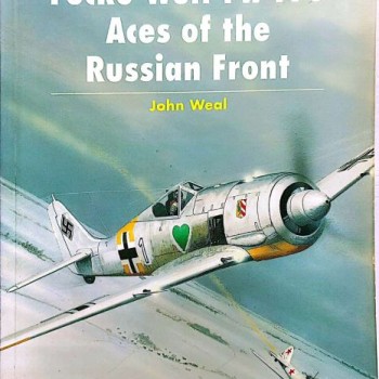 6 - FOCKE-WULF FW 190 ACES OF THE RUSSIAN FRONT